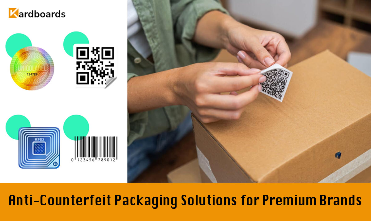 Anti-Counterfeit Packaging Solutions for Premium Brands

