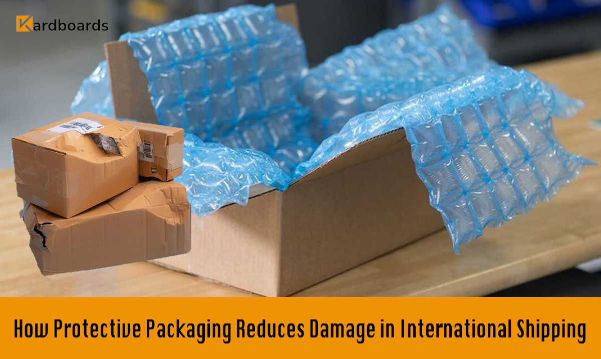 How Protective Packaging Reduces Damage in International Shipping


