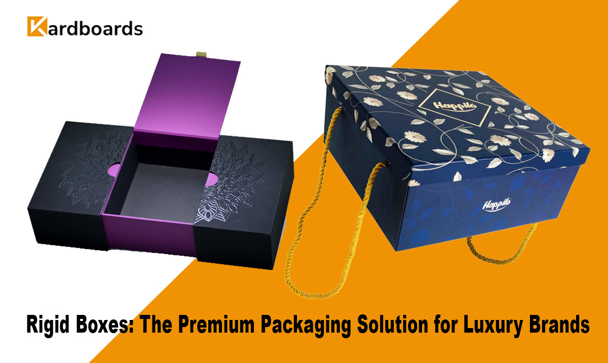Rigid Boxes: The Premium Packaging Solution for Luxury Brands