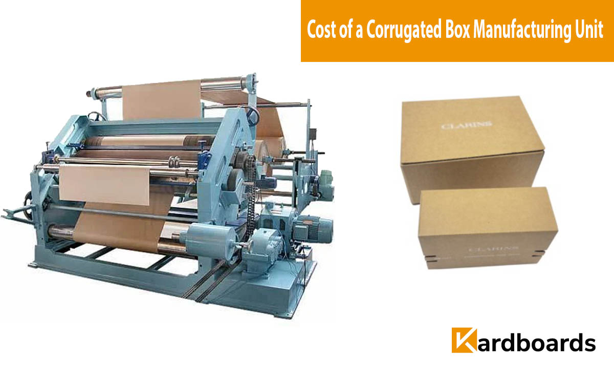 What Is the Cost of a Corrugated Box Manufacturing Unit?