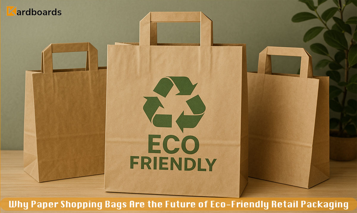 Why Paper Shopping Bags Are the Future of Eco-Friendly Retail Packaging
